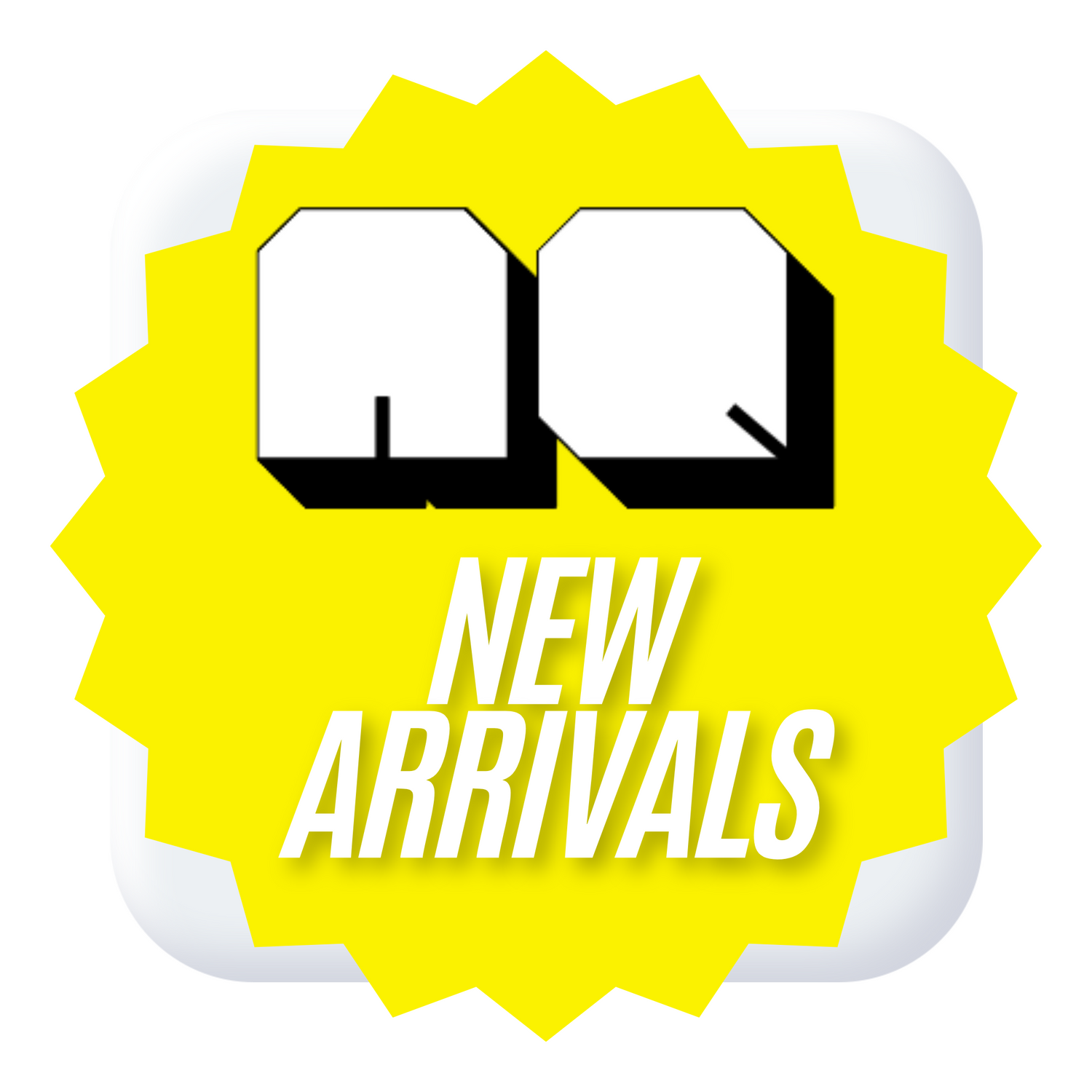 NEW ARRIVALS